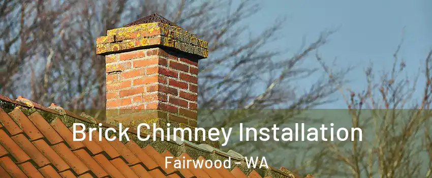  Brick Chimney Installation Fairwood - WA