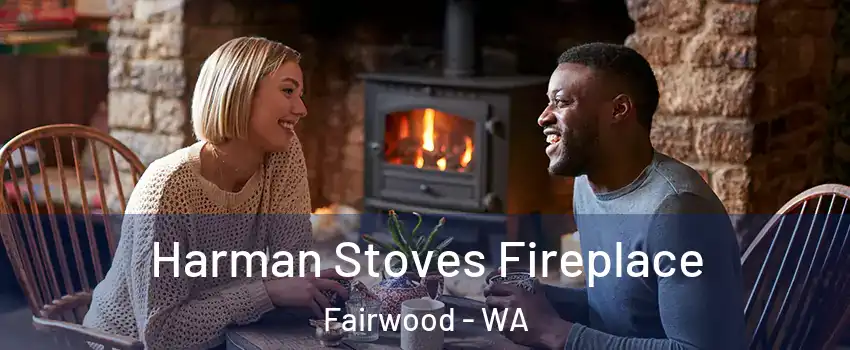  Harman Stoves Fireplace Fairwood - WA