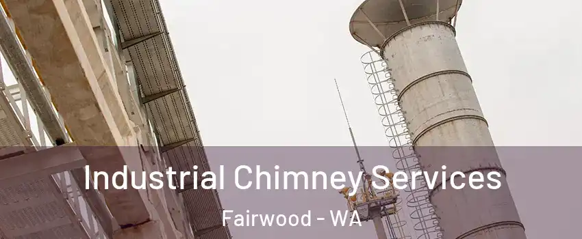  Industrial Chimney Services Fairwood - WA