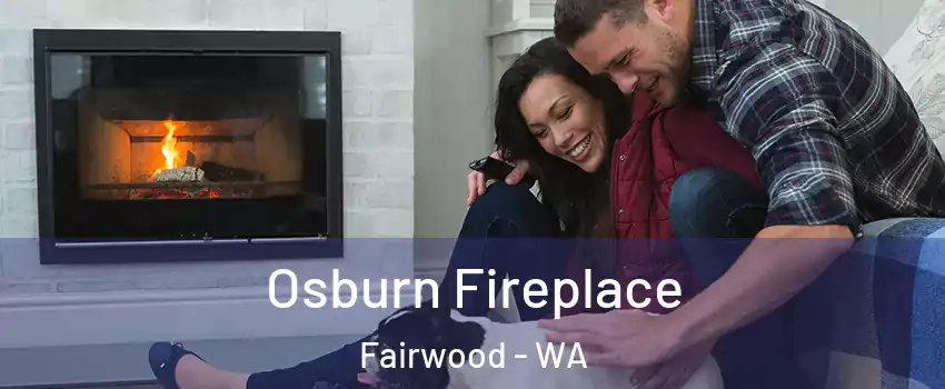  Osburn Fireplace Fairwood - WA