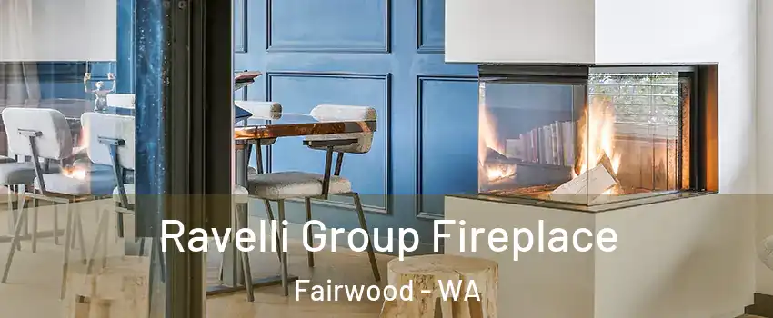  Ravelli Group Fireplace Fairwood - WA